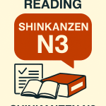 Korrektur des Leseverständnisses Shinkanzen N3 Absatz 1